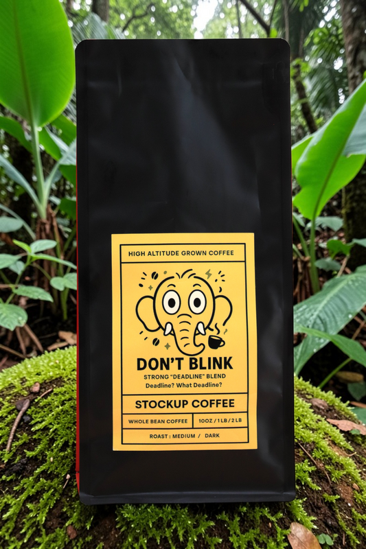 DON’T BLINK - STRONG COFFEE BLEND