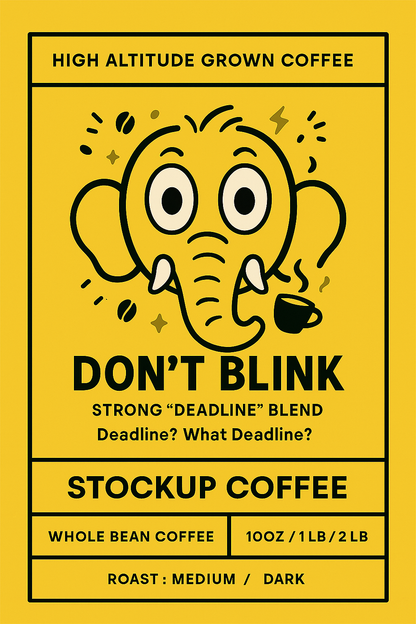 Clear Label of Don't Blink Coffee from Stockup Coffee