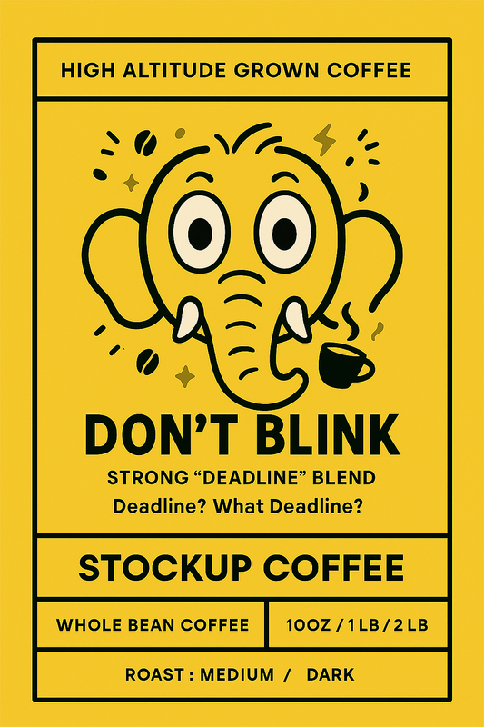 Clear Label of Don't Blink Coffee from Stockup Coffee